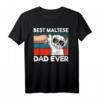Best Maltese Dad Ever Ghettofaust - Lustiges Malteser Papa T-Shirt für Hundeliebhaber, Züchter & Hundemamas zum Geburtstag & Weihnachten