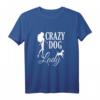 Damen Hunde T-Shirt - Hundemama Frauchen Crazy Dog Lady - Lustiges Geschenk für Hundeliebhaberinnen & Gassi-Frauen