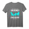Was Ist Besser als Ein Hund? Lustiges Hundehalter T-Shirt – Perfekt als Geschenk für Hundeliebhaber, Hundepapa, Hundemama & Tierfreunde