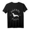 Dackel Papa Teckel Dachshund Dad Hundebesitzer Geschenk T-Shirt - Perfektes Vatertagsgeschenk für Hundeliebhaber und Dackelzüchter