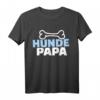 Hundepapa T-Shirt mit Knochen – Perfekt für Hundeliebhaber, Gassi-Geher & Hundebesitzer