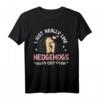 Ich mag Igel wirklich Ok Igel T-Shirt - Perfektes Geschenk für Tierliebhaber, Naturliebhaber und Herbstfans zu Weihnachten & Geburtstag
