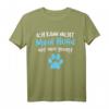 Lustiges Hundespruch T-Shirt für Hundebesitzer - Perfektes Geschenk für Hunde- und Rassenliebhaber zu Geburtstag & Weihnachten