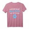 Lustiges Hundespruch T-Shirt für Hundebesitzer - Perfektes Geschenk für Hunde- und Rassenliebhaber zu Geburtstag & Weihnachten