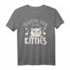 Show Me Your Kitties Lustiges Katzen T-Shirt - Unhöfliches, witziges Geschenk für Katzenliebhaber und Kätzchenfans