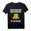 Vor Dem Ersten Kaffee ist Notwehr - Lustiges Kaffee Katzen T-Shirt für Kaffeeliebhaber und Morgenmuffel