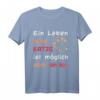 Ein Leben ohne Katze ist möglich, aber sinnlos - Humorvolles Spruch T-Shirt für Katzenliebhaber, Geburtstagsgeschenkidee