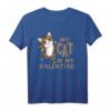 My Cat Is My Valentine Süßes Katzen-T-Shirt zum Valentinstag für Katzenliebhaber und Tierfans