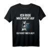 Ich Rege Mich Nicht Auf Du Regst Mich Auf T-Shirt – Lustiges Katzen Motiv für Büro und Alltag, Perfekt als Geschenk für Katzenfans & Kollegen