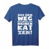 Ich Muss Zu Den Katzen - Lustiges Katzenliebhaber T-Shirt für Katzenbesitzer, Katzenmamas & Tierliebhaber, perfektes Geschenk für Weihnachten, Geburtstag & Valentinstag