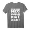 Ich Muss Zu Den Katzen - Lustiges Katzenliebhaber T-Shirt für Katzenbesitzer, Katzenmamas & Tierliebhaber, perfektes Geschenk für Weihnachten, Geburtstag & Valentinstag