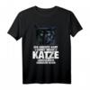 Damit Meine Katze Ihr Luxusleben Genießen Kann Geschenk T-Shirt – Humorvolles Katzen T-Shirt für Katzenbesitzer zu Geburtstag & Weihnachten