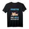 Müde Katze schläft Positiv auf müde getestet - Lustiges Langschläfer T-Shirt für Katzenliebhaber & Morgenmuffel