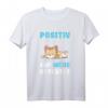 Müde Katze schläft Positiv auf müde getestet - Lustiges Langschläfer T-Shirt für Katzenliebhaber & Morgenmuffel