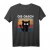 Ois Oasch Bayerisch Katzen T-Shirt - Lustiges Motiv für Katzenliebhaber, Katzenpapa & -mama, Perfekt als Geschenk in Bayern