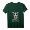 Damen T-Shirt mit Spruch 'Die Tut Nix Die Will Nur Kaffee' – Lustiges Kaffee- und Katzen-Motiv für Morgenmuffel und Bürofans