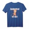 Zuckerbrot ist aus, Zuckerbrot und Peitsche - Witziges Katzen T-Shirt mit Spruch für dominante Frauen und Männer