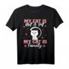 My cat is not a pet my cat is family T-Shirt – Lustiges Katzen T-Shirt für Katzenliebhaber und Familienmitglieder