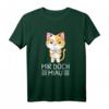 Mir Doch Miau Katzen Lustiges Spruch T-Shirt – Witziges Geschenk für Katzenliebhaber & Tierfreunde mit Humor