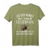Leg dich niemals mit einem Katzenpapa an - Lustiges Katzenbesitzer T-Shirt für Tierliebhaber & Katzenliebhaber