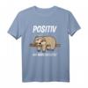 Positiv Auf Müde Getestet Faultier Lustig Humour Geschenk T-Shirt – Perfekt für Faultierliebhaber, lange Schlafenszeiten & humorvolle Geschenke