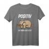 Positiv Auf Müde Getestet Faultier Lustig Humour Geschenk T-Shirt – Perfekt für Faultierliebhaber, lange Schlafenszeiten & humorvolle Geschenke