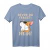Bevor du fragst Nein Katze Ironie Fun Spruch Lustig Witzig T-Shirt – Witziges Statement für Katzenliebhaber und Humorvolle Geschenke