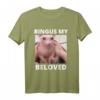 Bingus Is Calling My Beloved Sphinx-Katze ohne Haare T-Shirt – Lustiges Meme Shirt für Katzenliebhaber & Sphynx Fans