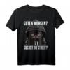 Lustiges Katzen Spruch T-Shirt – Für Morgenmuffel, Schichtarbeiter & Teenager, Witziges Geschenk für Freunde & Kollegen