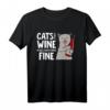 Cats And Wine Make Everything Fine - Lustiges Wein Katzen T-Shirt für Damen, Mädchen & Herren, perfekt für Wein- und Katzenliebhaber
