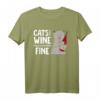 Cats And Wine Make Everything Fine - Lustiges Wein Katzen T-Shirt für Damen, Mädchen & Herren, perfekt für Wein- und Katzenliebhaber