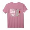 Cats And Wine Make Everything Fine - Lustiges Wein Katzen T-Shirt für Damen, Mädchen & Herren, perfekt für Wein- und Katzenliebhaber
