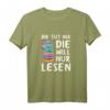 Damen T-Shirt mit Spruch 'Die Tut Nix Die Will Nur Lesen' – Lustiges Buch- und Katzenmotiv, perfektes Geschenk für Leseratten und Katzenliebhaberinnen