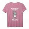 Bevor du fragst Nein Katze T-Shirt - Lustiges, ironisches Statement für Katzenbesitzer & Humorvolle Geschenkidee