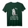 Lustiges Katzen Spruch T-Shirt für Katzenliebhaber & Katzenbesitzer - Witzige Tierkleidung mit Spruch