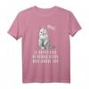 Lustiges Katzen Spruch T-Shirt für Katzenliebhaber & Katzenbesitzer - Witzige Tierkleidung mit Spruch