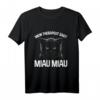 Mein Therapeut Sagt Miau Miau Katzen Spruch T-Shirt – Lustiges Tiermotiv für Katzenliebhaberinnen & Katzenmamas