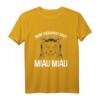 Mein Therapeut Sagt Miau Miau Katzen Spruch T-Shirt – Lustiges Tiermotiv für Katzenliebhaberinnen & Katzenmamas