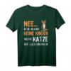Nee Ich Habe Keine Kinder Meine Katze Ist Allergisch - Lustiges Katzen T-Shirt für Tierliebhaber & Geschenkideen für Katzenfans