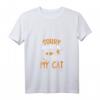 Damen Sorry Im Late My Cat Was Sitting On Me Katzen Spruch T-Shirt mit V-Ausschnitt – Lustiges Geschenk für Katzenliebhaberinnen und Katzenmamas