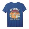 Be Smart Stay At Home - Vintage Katze Kitten Retro T-Shirt für Familien, Katzenliebhaber & Humorvolle Lockdown Erinnerungen