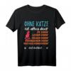 Ohne Katze ist alles doof T-Shirt mit Katzen- und Kater-Design – Perfekt für Tierliebhaber, Tierretter & Befürworter der Adoption