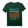 Ohne Katze ist alles doof T-Shirt mit Katzen- und Kater-Design – Perfekt für Tierliebhaber, Tierretter & Befürworter der Adoption