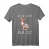 Never A Bad Hair Day Nacktkatze T-Shirt – Lustiges Sphynx Katze Design für Katzenliebhaber, perfekt als Geschenk zu Geburtstag, Ostern, Valentinstag & Weihnachten