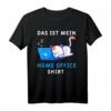 Das ist mein Home Office Lustiges Heimarbeit Katze Geschenk T-Shirt - Perfektes Geschenk für Katzenliebhaber, Freunde & Kollegen