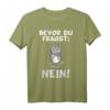 Bevor du fragst Nein Katze T-Shirt - Lustiges, ironisches Statement für Katzenliebhaber & Teenager Geschenke