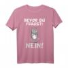 Bevor du fragst Nein Katze T-Shirt - Lustiges, ironisches Statement für Katzenliebhaber & Teenager Geschenke