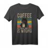 Coffee Because Murder Is Wrong Damen Vintage Katzen Kaffee T-Shirt – Lustiges Sarkasmus Outfit für Kaffee- und Katzenliebhaber