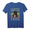 Coffee Because Murder Is Wrong Damen Vintage Katzen Kaffee T-Shirt – Lustiges Sarkasmus Outfit für Kaffee- und Katzenliebhaber