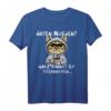 Guten Morgen Dünnes Eis Freundchen Katze T-Shirt – Lustiger Spruch für Katzenfans, Morgenmuffel und Kaffeeliebhaber